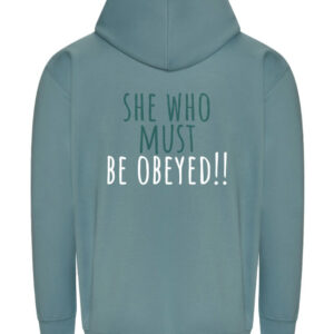 Back of hoodie with the slogan "She who must be obeyed"